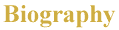 biography.gif (606 bytes)